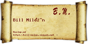 Bill Milán névjegykártya